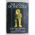 The Gold of the Gods  Erich von Däniken