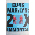 Elvis And Marilyn: 2X Immortal