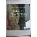 Images of Mystery by David Lewis-Williams | Rock Art of the Drakensberg