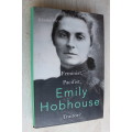 Emily Hobhouse: Feminist, Pacifist, Traitor?  - Elsabe Brits