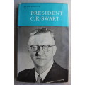 President C. R. Swart  - Kruger