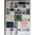 First City, a saga of service  0 Griffiths