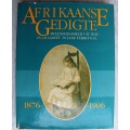 Afrikaanse gedigte - Byeenfersameld uit wat in di laaste 30 jaar ferskyn is, 1876-1906