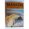 Masada: Herod`s Fortress and the Zealots` Last Stand | Yigael Yadin