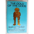 The Gold of the Gods  / Erich von Däniken