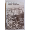South Africa`s City of Diamonds - William H. Worger