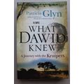 What Dawid Knew - A Journey with the Kruipers - By Patricia Glyn