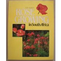 Rose Growing in South Africa-   Zoe Gilbert
