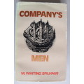 Company`s Men - M. Whiting Spilhaus