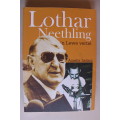 Lothar Neethling - `n Lewe Vertel | Annette Jordaan