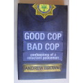 SIGNED: Good Cop, Bad Cop - Confessions Of A Reluctant Policeman - Andrew Brown