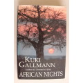 African Nights -   Kuki Gallmann