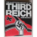 The Illustrated History of the Third Reich - John Bradley