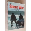 The Silent War - South African Recce Operations - 1969-1994 - Peter Stiff