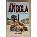 Paul Morris. BACK TO ANGOLA - A Journey from War to Peace