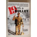 19 With A Bullet, a South African Paratrooper in Angola - Granger Korff
