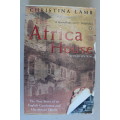 The Africa House -   Christina Lamb