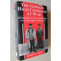 The German High Command at War: Hindenburg and Ludendorff and First World War / Robert B. Asprey