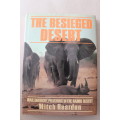 The Besieged Desert. War, drought, poaching in the Namib Desert. Mitch Reardon