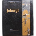 Joburg! The Passion behind a City. Volume 1