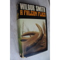 A Falcon Flies - Wilbur Smith