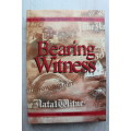 Bearing Witness - The Natal Witness 1846 - 1996 by Simon Haw