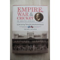 SIGNED: Empire, War and Cricket In South Africa Logan Of Matjiesfontein - By Dean Allen
