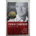 SIGNED: Edwin Cameron Witness to AIDS - Cameron, Edwin