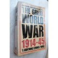 The Great World War 1914-45: Volume I: Lightning Strikes Twice - Bourne / Liddle / Whitehead