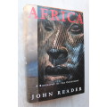 Africa: A Biography of the Continent / John Reader