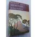 South African Memories. Scraps of History - Fitzpatrick, Sir Percy