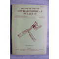 THE SOUTH AFRICAN ARCHAEOLOGICAL BULLETIN volume XXXI numbers 123 & 124 - December 1976