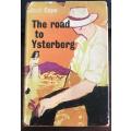 JACK COPE SIGNED & INSCRIBED 1ST EDITION - 1959 - THE ROAD TO YSTERBERG Heineman