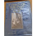 A Vision of the Past: South Africa in Photographs 1843-1910