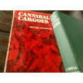 2 SEA BOOKS N MONSARRAT -THE CRUEL SEA  1952 and CANNIBAL CARGOES - H Holthouse