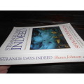 Shaun Johnson - Strange days indeed - old and new south africa - foreword Frederik V Z Slabbert