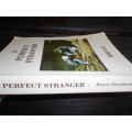 BRUCE - A PERFECT STRANGER - AUTOGRAPHED  SOFTBACK  2012  BRUCE DAVIDSON