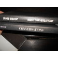 2 BOOKS JOHN BISHOP - CONVERSATIONS and MORE CONVERSATIONS 1990 and 1993