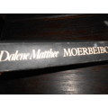 DALENE MATTHEE - MOERBEIBOS - 2002 TAFELBERG  HARDEBAND