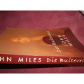 JOHN MILES - DIE BUITEWERELD -   Human en Rousseau sagteband 2003