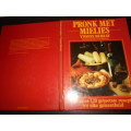 YVONNE MURRAY (Mielieraad)  - PRONK MET MIELIES  - 120 getoetste resepte 1990 hardeband
