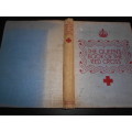 THE QUEEN`S   (rare) BOOK OF THE RED CROSS - 50 British authors and artists