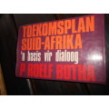 P Roelf Botha - Toekomsplan Suid-Afrika basis vir dialoog Perskor 1978 1ste druk
