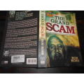 The Grand Scam: How Barry Tannenbaum Conned South Africa`s Business Elite (Message by the Author)