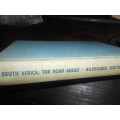 Hildegard Spottiswoode - South Africa The road ahead - Howard Timmins Cape Town 1960 softback