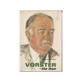 VORSTER  -  JOHN D OLVEIRA -  ERNEST STANTON PUB First ed hardb & dustcover