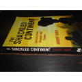 ROBERT GUEST - The Shackled continent - Africa`s Past, Present & Future