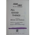 STAR TREK THE NEXT GENERATION `ALL GOOD THINGS` BY MICHAEL JAN FRIEDMAN