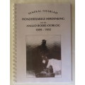 HONDERDJARIGE HERDENKING VAN DIE ANGLO BOERE OORLOG 1899-1902- A FACSIMILE HISTORY -57 PAGES