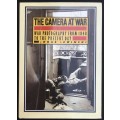 THE CAMERA AT WAR. WAR PHOTOGRAPHY 1848 TO THE PRESENT DAY.  JORGE LEWINSKI